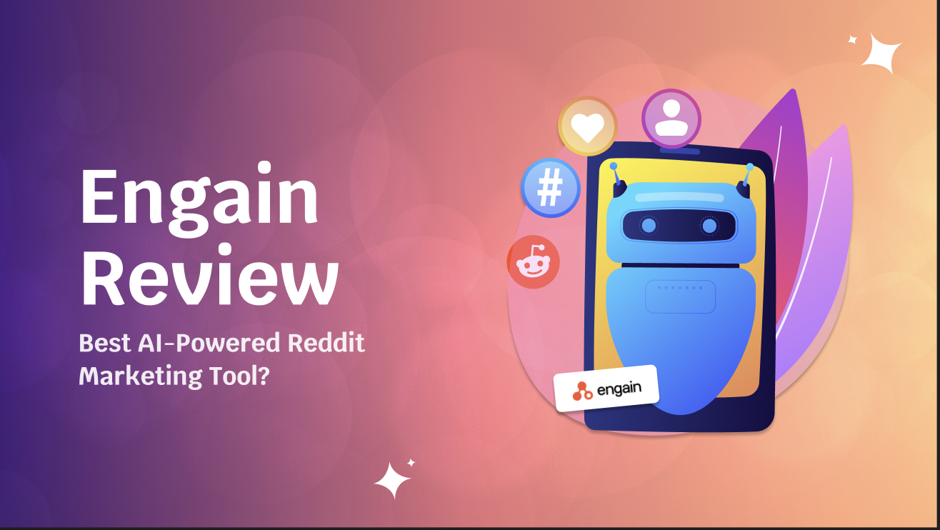 Engain Review 2026: Best AI-Powered Reddit Marketing Tool?
